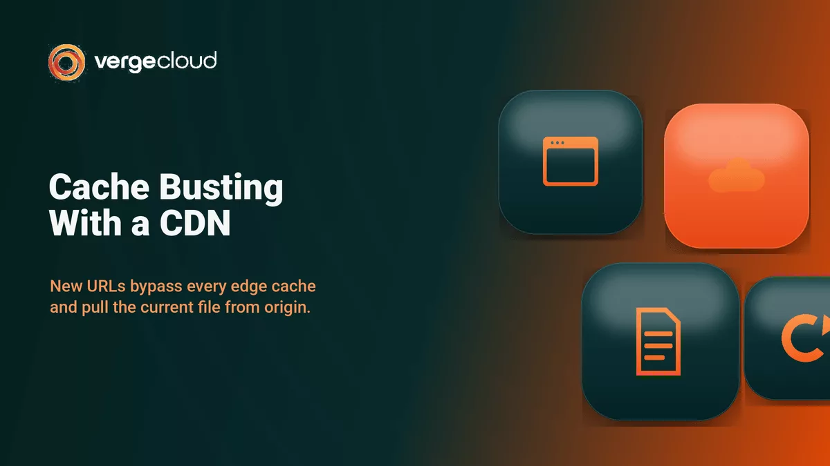 Cache Busting With a CDN
