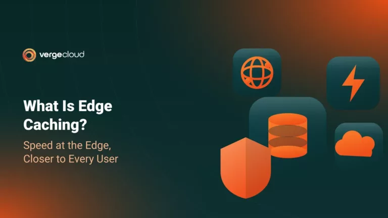 What Is Edge Caching?